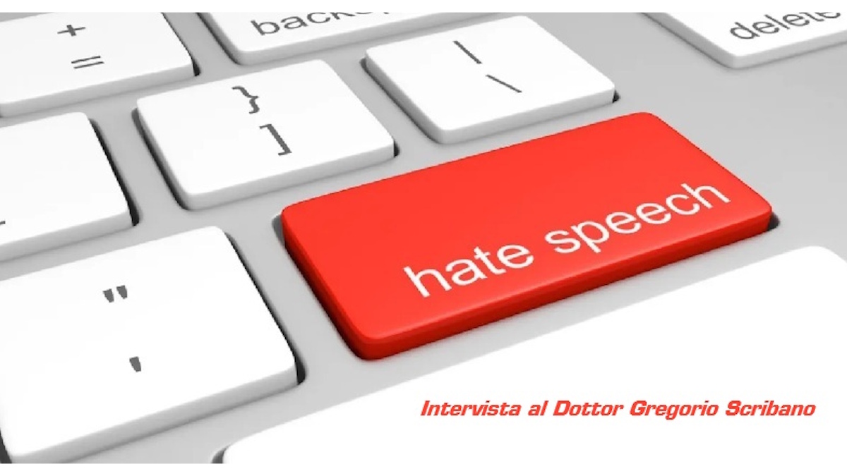 Hate Speech, l’odio online: la rete dell’intolleranza si struttura e si normalizza. Il punto di Gregorio Scribano